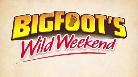 Big Foot's Wild Weekend 